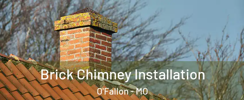  Brick Chimney Installation O'Fallon - MO