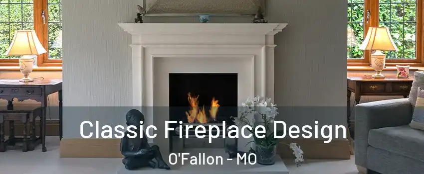  Classic Fireplace Design O'Fallon - MO