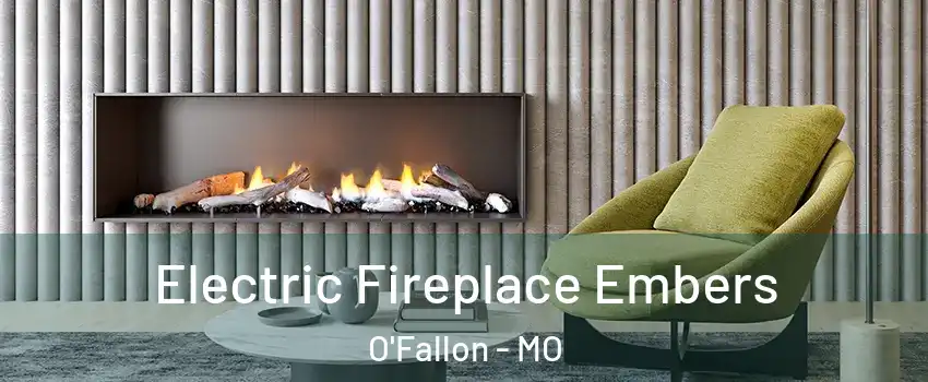  Electric Fireplace Embers O'Fallon - MO