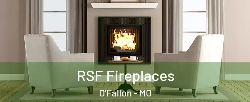  RSF Fireplaces O'Fallon - MO